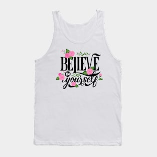 BELIEVE IN YOURSELF Tank Top